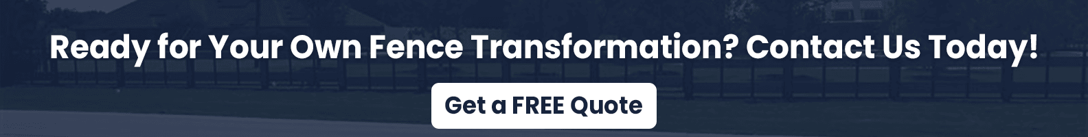 Ready for Your Own Fence Transformation