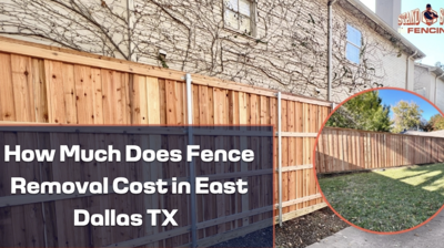Fence Removal East Dallas Texas