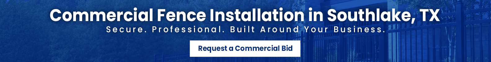Commercial Fence Installation in Southlake, TX  