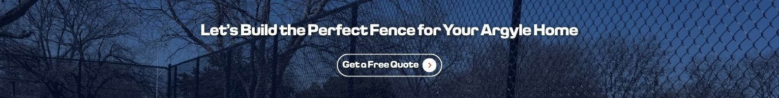 Argyle Home Fencing Estimate