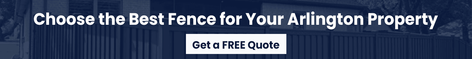 Best Fence for Your Arlington