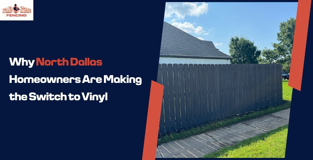 Why-North-Dallas-Homeowners-Are-Making-the-Switch-to-Vinyl